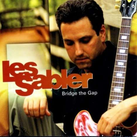Les Sabler: Bridge The Gap, CD