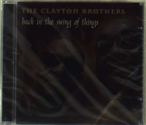 Clayton Brothers: Back In The Swing Of Things, CD