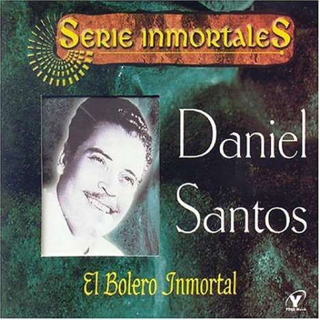 Daniel Santos: Bolero Inmortal, CD