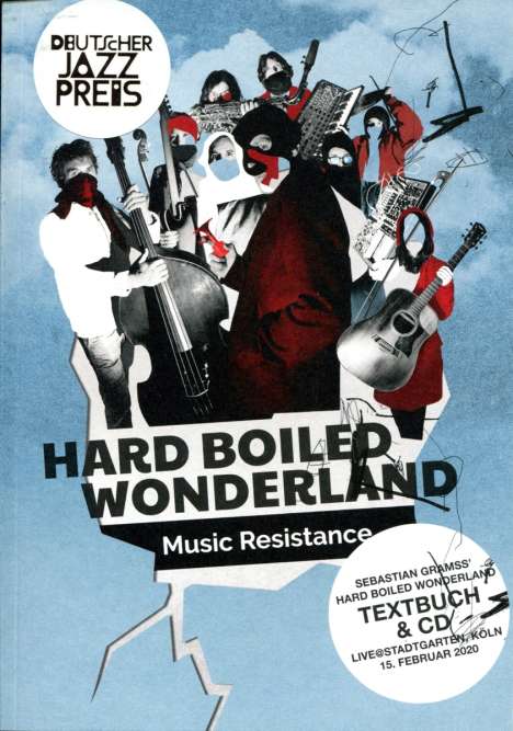 Sebastian Gramss' Hard Boiled Wonderland: Music Resistance, 1 CD und 1 Buch