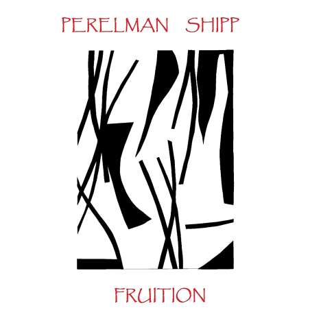 Ivo Perelman &amp; Matthew Shipp: Fruition, CD