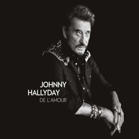 Johnny Hallyday: De L'Amour (Edition Collector), 1 CD und 1 DVD