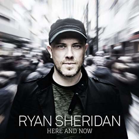 Ryan Sheridan: Here And Now, CD