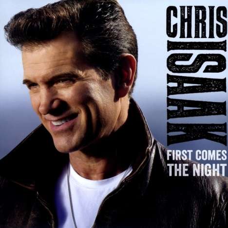 Chris Isaak: First Comes The Night (180g) (Deluxe Edition), 2 LPs