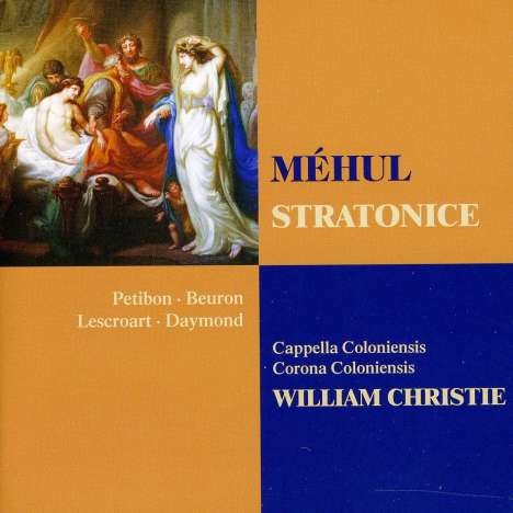 Etienne-Nicolas Mehul (1763-1817): Stratonice, CD