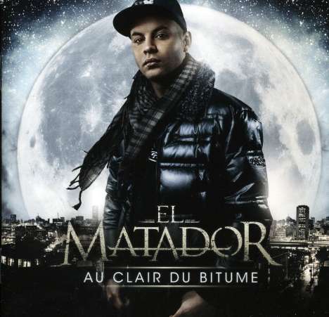 El Matador: Au Clair Du Bitume, CD