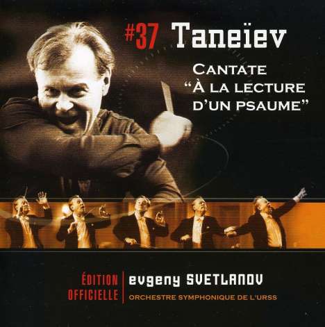 Serge Tanejew (1856-1915): Kantate Nr.2 op.36 "At the Reading of a Psalm", CD