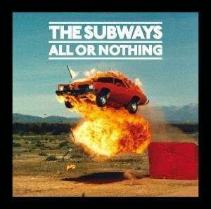 The Subways: All Or Nothing, CD