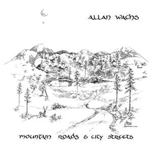 Allan Wachs: Mountain Roads &amp; City Streets (Clear Vinyl), LP
