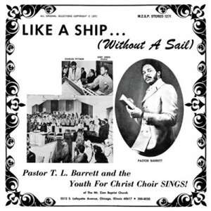 Pastor T. L. Barrett And The Youth For Christ Choir: Like A Ship (Without A Sail) (Clear &amp; Black Splatter), LP