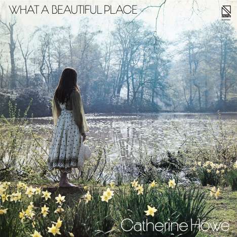 Catherine Howe: What A Beautiful Place (Yellow Vinyl), LP