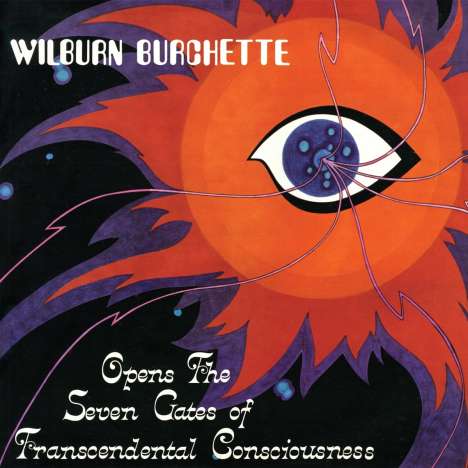 Master Wilburn Burchette: Opens the Seven Gates of Transcendental Consciousn, LP
