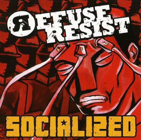 Refuse Resist: Socialized, CD