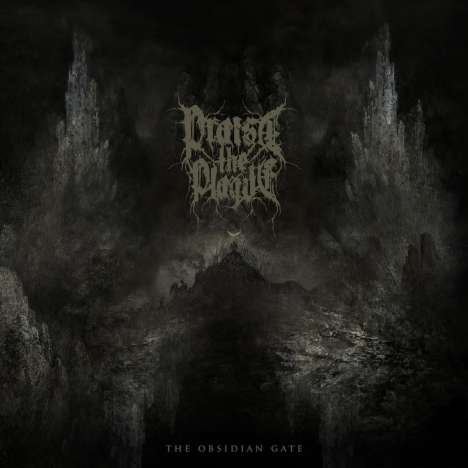 Praise The Plague: Obsidian Gate (Limited Edition), LP