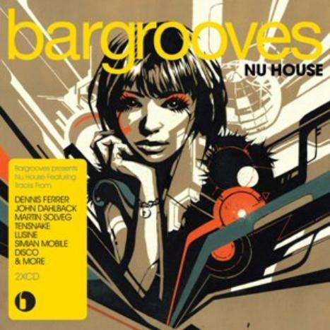 Bargrooves: Nu House, 2 CDs