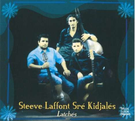S Laffont/S.Kidjales: Latches, CD