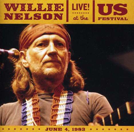 Willie Nelson: Live At The US Festival 1983, CD