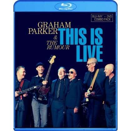 Graham Parker &amp; The Rumour: Filmmusik: This Is Live (DVD Ländercode 1 + Blu-ray Ländercode A), 1 DVD und 1 Blu-ray Disc