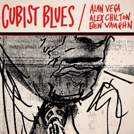 Alan Vega, Alex Chilton &amp; Ben Vaughn: Cubist Blues, CD