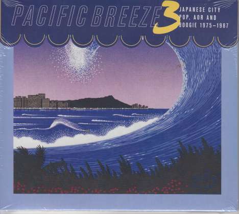 Pacific Breeze 3: Japanese City Pop, AOR &amp; Boogie 1975 - 1987, CD