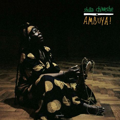 Stella Chiweshe: Ambuya! (Reissue) (180g), LP