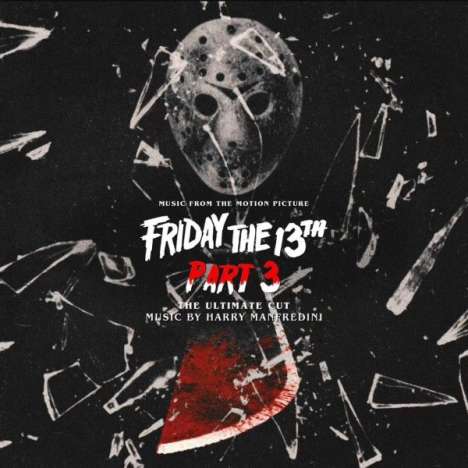 Harry Manfredini: Filmmusik: Friday The 13th Part 3: The Ultimate Cut, CD