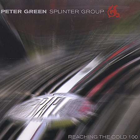 Peter Green: Reaching The Cold 100, 2 CDs