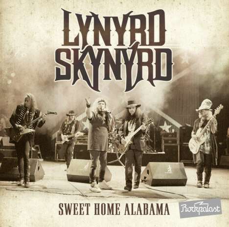 Lynyrd Skynyrd: Sweet Home Alabama Live At Rockpalast, 2 CDs