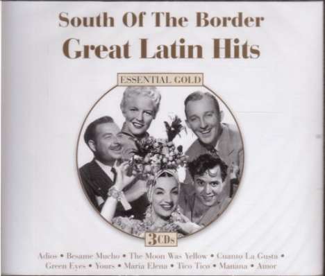 South Of The Border: Great Latin Hits, 3 CDs