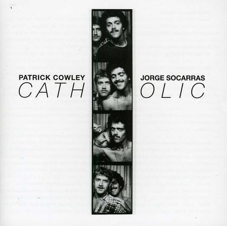 Cowley,P./Socarras,J.: Catholic, CD