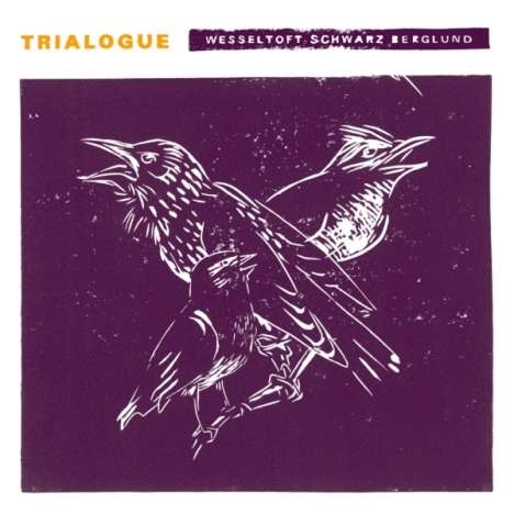 Bugge Wesseltoft, Henrik Schwarz &amp; Dan Berglund: Trialogue (Limited Numbered Deluxe Edition) (Linoleum Print Cover), LP