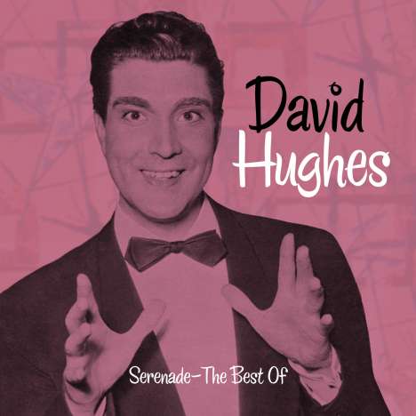 David Hughes: Serenade: Best Of, CD