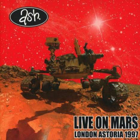 Ash: Live On Mars: London Astoria 1997, CD