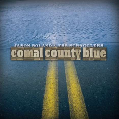 Jason Boland: Comal County Blue (Digipack), CD