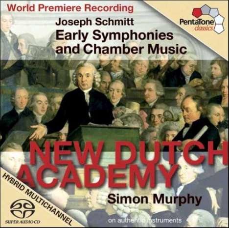 Joseph Schmitt (1734-1791): Frühe Symphonien &amp; Kammermusik, Super Audio CD
