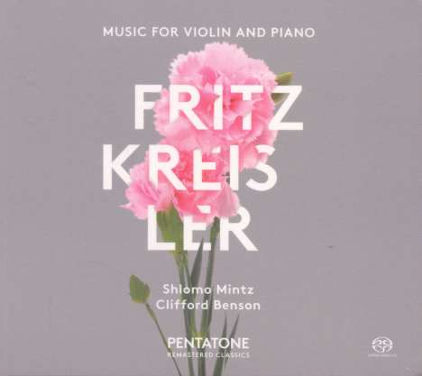 Fritz Kreisler (1875-1962): Werke für Violine &amp; Klavier, Super Audio CD