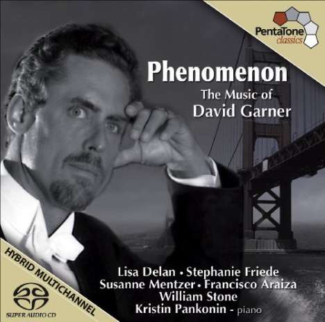 David Garner (geb. 1954): Lieder "Phenomenon", Super Audio CD