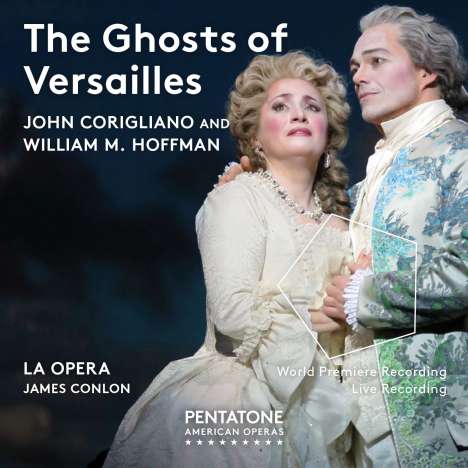 John Corigliano (geb. 1938): The Ghosts of Versailles, 2 Super Audio CDs