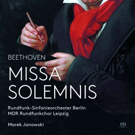 Ludwig van Beethoven (1770-1827): Missa Solemnis op.123, Super Audio CD