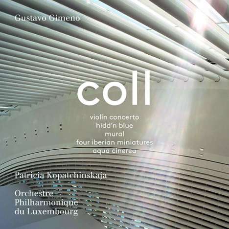 Francisco Coll (geb. 1985): Violinkonzert, Super Audio CD