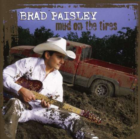 Brad Paisley: Mud On The Tires, CD
