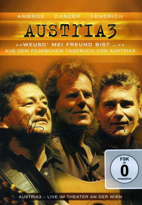 Austria 3   (Ambros/Danzer/Fendrich): Weusd' mei Freund bist, 2 DVDs