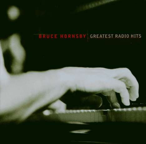 Bruce Hornsby: Greatest Radio Hits, CD