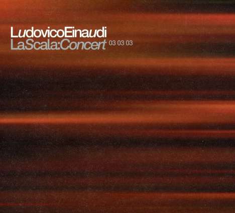 Ludovico Einaudi (geb. 1955): La Scala: Concert, 2 CDs