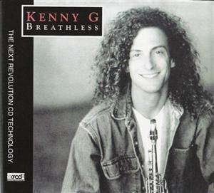 Kenny G. (geb. 1956): Breathless, XRCD