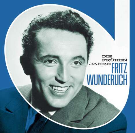 Fritz Wunderlich - Die frühen Jahre, CD