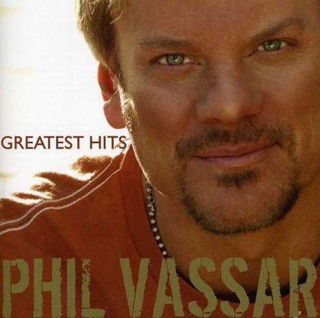 Phil Vassar: Greatest Hits, CD