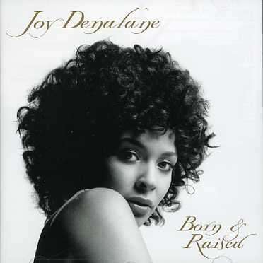 Joy Denalane: Born &amp; Raised, CD