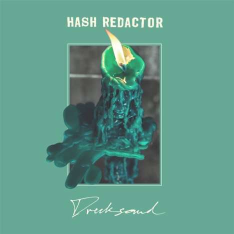 Hash Redactor: Drecksound, LP
