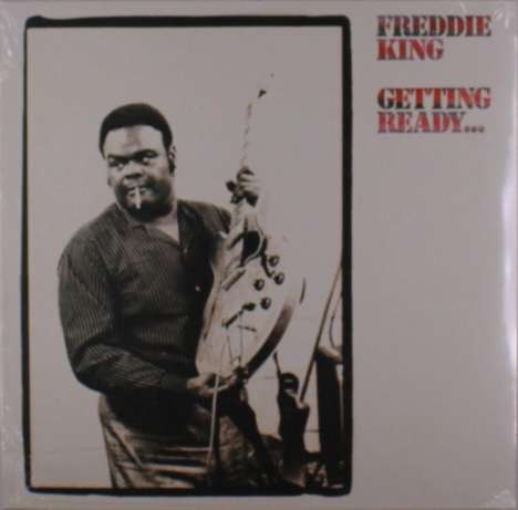 Freddie King: Getting Ready, LP